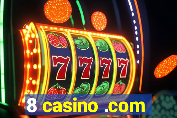 8 casino .com